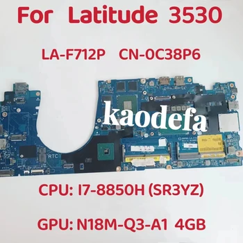 DDP80 LA-F712P za matične ploče Dell laptop Latitude 3530 Cpu: I7-8850 SR3YZ Grafički procesor: 4G DDR4 CN -0C38P6 0C38P6 C38P6 Test u REDU