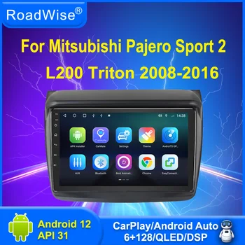 Auto radio Roadwise 8 + 256 Android 12 Za Mitsubishi Pajero Sport Triton L200 2008-2016 Carplay 4G Wifi GPS DVD 2 Din Авторадио