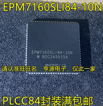 2 kom. originalni novi EPM7160SLI84-10N EPM7160 EPM7160SLC84-10N PLCC84 programabilni logički čip
